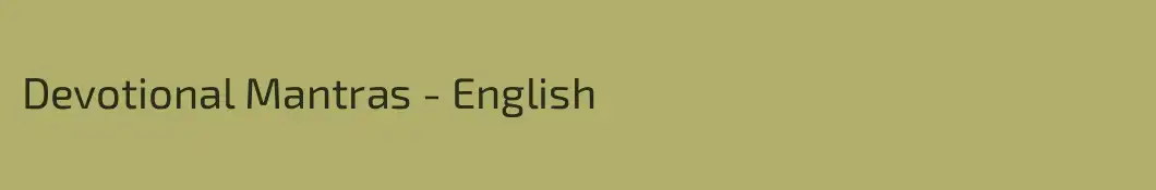 Devotional Mantras - English
